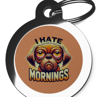 I Hate Mornings CO88 Comic Dog ID Tag
