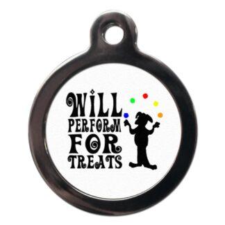 Will Perform for Treats CO39 Comic Dog ID Tag
