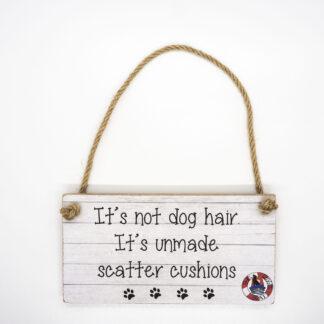 It's Not Dog Hair Wall Plaque DBP07