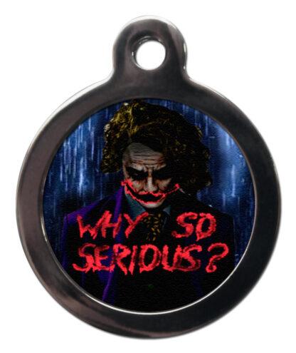 Why so Serious FT14 TV and Movie Themes Dog ID Tag