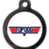 Top Dog FT18 TV and Movie Themes Dog ID Tag