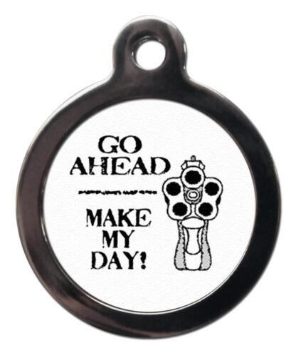 Go Ahead Make My Day! FT6 TV and Movie Themes Dog ID Tag